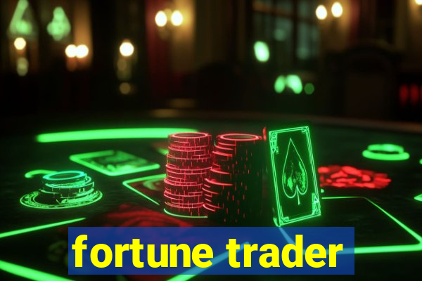 fortune trader